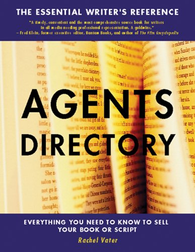 Beispielbild fr The Agents Directory: The Essential Writer's Reference : Everything You Need to Know to Sell Your Book or Script zum Verkauf von Ammareal