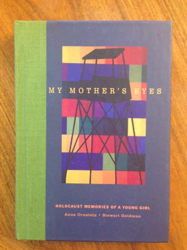 Stock image for My Mother's Eyes: Holocaust Memories of a Young Girl for sale by Hippo Books