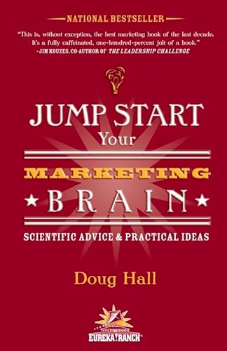 Beispielbild fr Jump Start Your Marketing Brain: Scientific Advice and Practical Ideas zum Verkauf von Decluttr