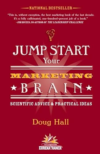 Stock image for Jump Start Your Marketing Brain: Scientific Advice and Practical Ideas for sale by Open Books