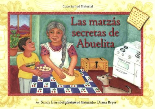 Las Matzas Secretas de Abuelita (9781578602124) by Sandy Eisenberg Sasso; Diana Bryer