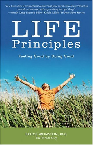 Beispielbild fr Life Principles: Feeling Good by Doing Good zum Verkauf von SecondSale