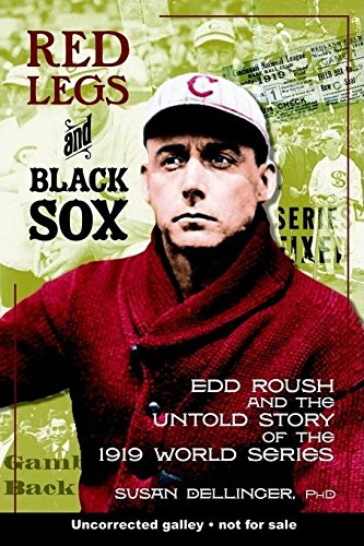 9781578602292: Red Legs And Black Sox: Edd Roush And the Untold Story of the 1919 World Series