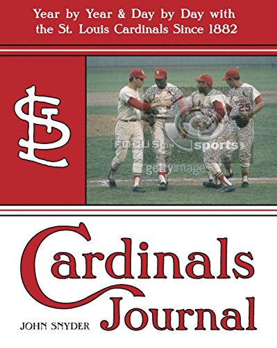 Beispielbild fr Cardinals Journal: Year by Year and Day by Day with the St. Louis Cardinals Since 1882 zum Verkauf von ThriftBooks-Dallas