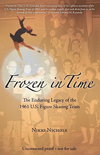 Beispielbild fr Frozen in Time: The Enduring Legacy of the 1961 U.S. Figure Skating Team zum Verkauf von KuleliBooks