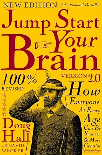 Stock image for Jump Start Your Brain: How Everyone at Every Age Can Be Smarter and More Productive for sale by SecondSale