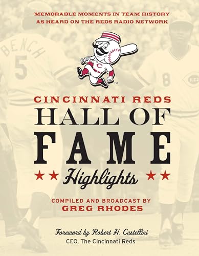 Imagen de archivo de Cincinnati Reds Hall of Fame Highlights: Memorable Moments in Team History as Heard on the Reds Radio Network a la venta por Ergodebooks