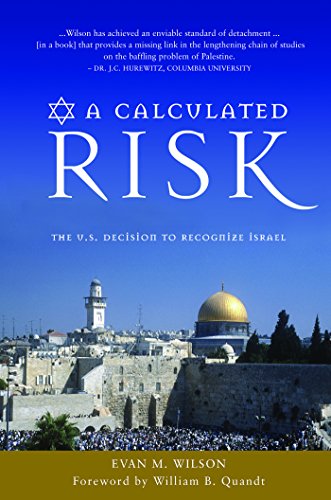 Beispielbild fr A Calculated Risk: The U.S. Decision to Recognize Israel zum Verkauf von Ergodebooks