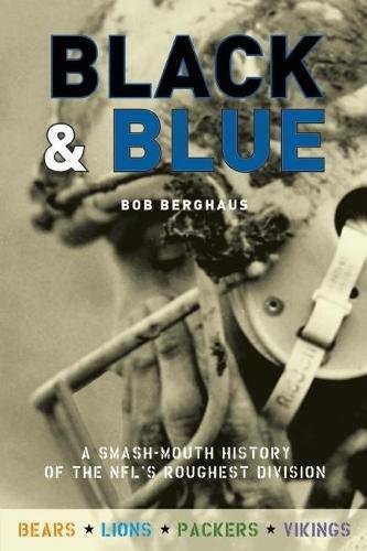 Imagen de archivo de Black and Blue: A Smash-Mouth History of the NFLs Roughest Division a la venta por Book Outpost