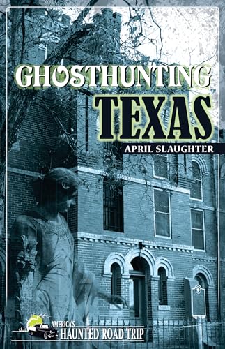 Beispielbild fr Ghosthunting Texas (America's Haunted Road Trip) zum Verkauf von WorldofBooks