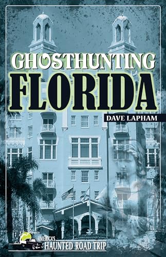 Stock image for Ghosthunting Florida (Americas Haunted Road Trip) for sale by Books-FYI, Inc.