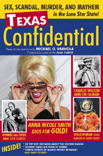 Imagen de archivo de Texas Confidential: Sex, Scandal, Murder, and Mayhem in the Lone Star State a la venta por Ergodebooks