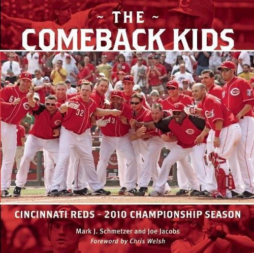 Stock image for The Comeback Kids: Cincinnati Reds 2010 Championship Season for sale by ThriftBooks-Dallas