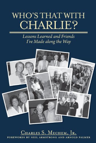 Beispielbild fr Who's That With Charlie?: Lessons Learned and Friends I've Made Along the Way zum Verkauf von More Than Words