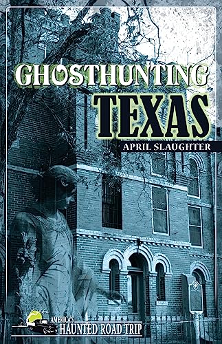 Stock image for Ghosthunting Texas for sale by Revaluation Books