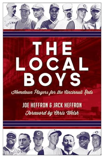 Stock image for The Local Boys: Hometown Players for the Cincinnati Reds for sale by Lakeside Books