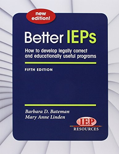 Imagen de archivo de Better IEPs How to Develop Legally Correct and Educationally Useful Programs a la venta por HPB-Red