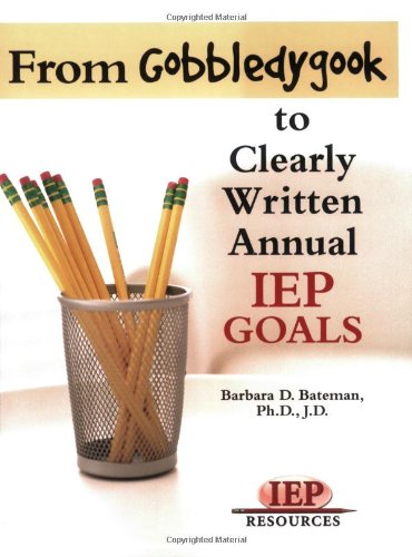 Stock image for From Gobbledygook to Clearly Written Annual IEP Goals for sale by SecondSale