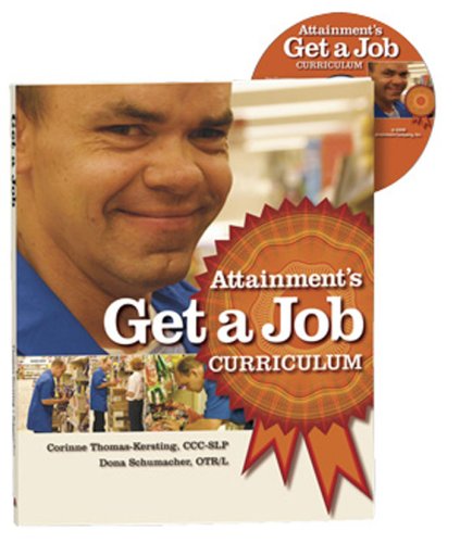 Get a Job Curriculum (9781578616480) by Corinne Thomas-Kersting; CCC-SLP; Dona Schumacher; OTR/L