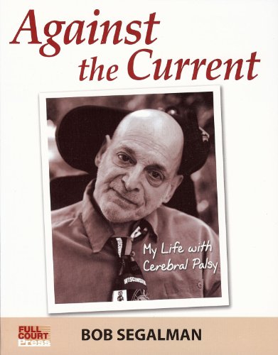 Stock image for Against the Current: My Life with Cerebral Palsy for sale by THE SAINT BOOKSTORE