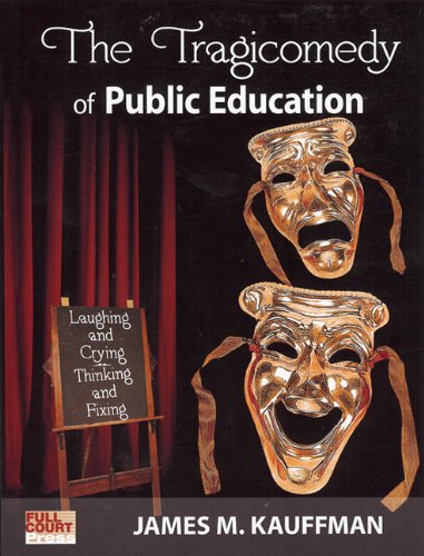 Beispielbild fr The Tragicomedy of Public Education zum Verkauf von Better World Books