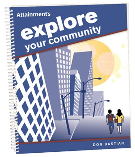 Stock image for Explore Your Community Student Book ; 9781578616831 ; 1578616832 for sale by APlus Textbooks