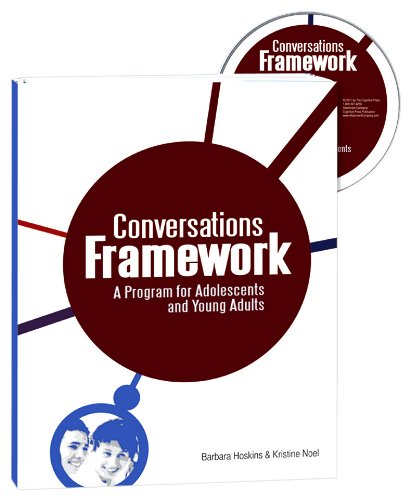 Conversations Framework: A Program for Adolescents and Young Adults (9781578617364) by Barbara Hoskins; Ph.D.; CCC-SLP; Kristine Noel; M.S.