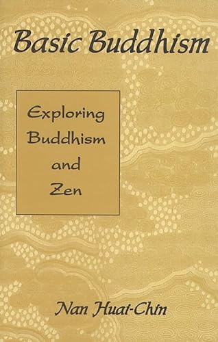 Stock image for Basic Buddhism: Exploring Buddhism and Zen for sale by SecondSale