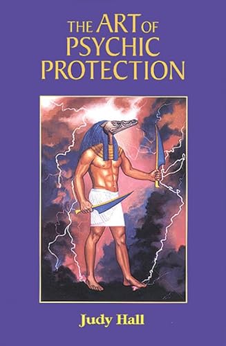 The Art of Psychic Protection (9781578630264) by Hall, Judy