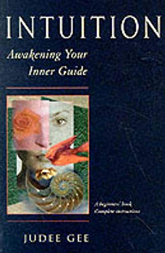Imagen de archivo de Intuition: Awakening Your Inner Guide a la venta por The Unskoolbookshop