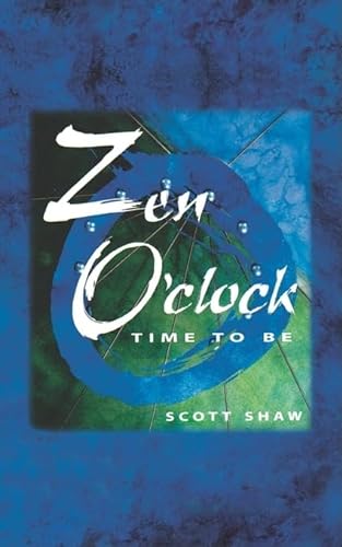 Stock image for Zen OClock: Time to Be for sale by Goodwill