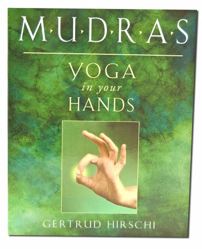 Stock image for Mudras: Yoga in Your Hands for sale by Goodwill of Colorado