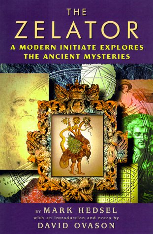 Stock image for The Zelator: a Modern Initiate Explores the Ancient Mysteries for sale by Old Editions Book Shop, ABAA, ILAB