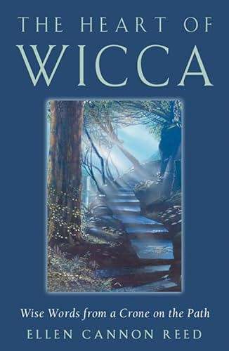 Stock image for The Heart of Wicca: Wise Words from a Crone on the Path for sale by HPB Inc.