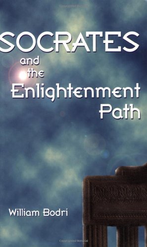 Socrates and the Enlightenment Path (9781578631919) by Bodri, William