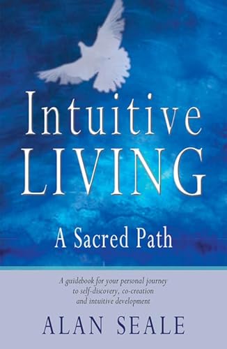 Beispielbild fr Intuitive Living: A Sacred Path zum Verkauf von Wonder Book