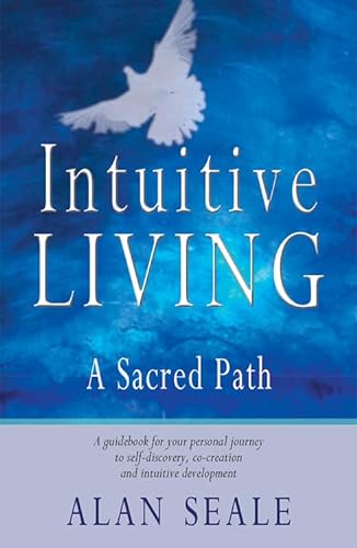 Stock image for Intuitive Living: A Sacred Path for sale by WorldofBooks