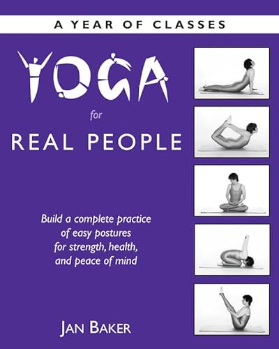 Stock image for Yoga for Real People : A Year of Classes for sale by Better World Books