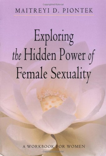 Beispielbild fr Exploring the Hidden Power of Female Sexuality zum Verkauf von SecondSale