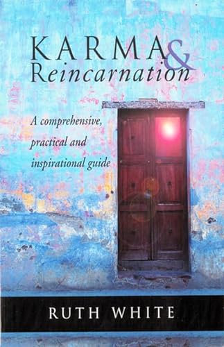 Beispielbild fr Karma and Reincarnation : A Comprehensive, Practical and Inspirational Guide zum Verkauf von Better World Books