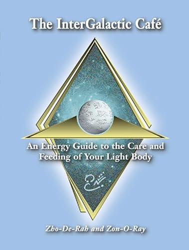Imagen de archivo de The Intergalactic Cafe - An Energy Guide to the Care and Feeding of Your Light Body a la venta por Riverow Bookshop