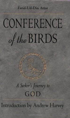 Stock image for Conference of the Birds: A Seeker's Journey to God for sale by Ergodebooks