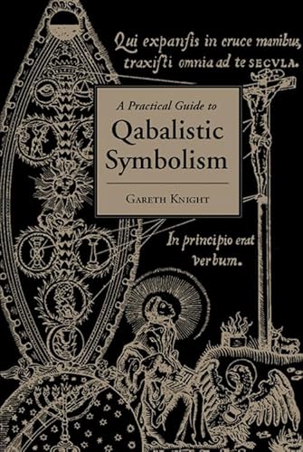 9781578632473: Practical Guide to Qabalistic Symbolism