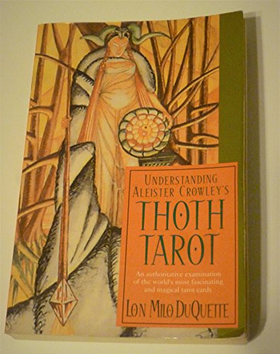 Beispielbild fr Understanding Aleister Crowley's Thoth Tarot zum Verkauf von GF Books, Inc.