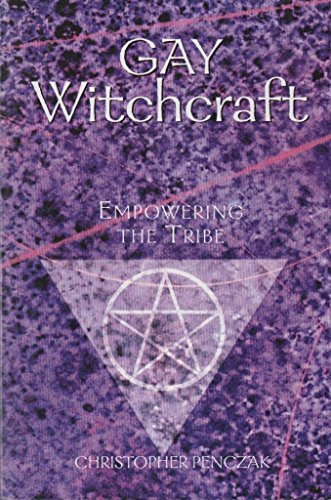 Beispielbild fr Gay Witchcraft: Empowering the Tribe zum Verkauf von Books From California