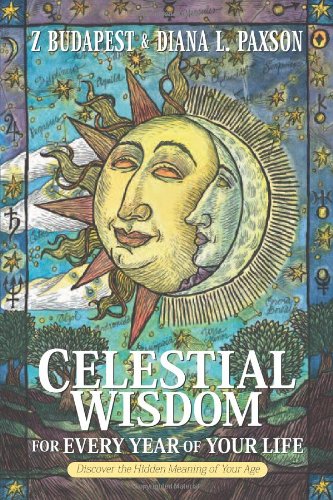 Imagen de archivo de Celestial Wisdom for Every Year of Your Life: Discover the Hidden Meaning of Your Age a la venta por HPB-Ruby