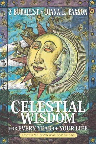 Stock image for Celestial Wisdom for Every Year of Your Life: Discover the Hidden Meaning of Your Age for sale by Half Price Books Inc.