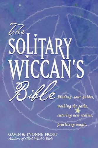 Stock image for The Soliltary Wiccan's Bible for sale by Books From California