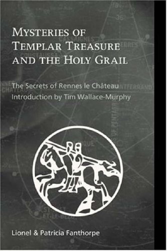 9781578633159: Mysteries of Templar Treasure and the Holy Grail: The Secrets of Rennes Le Chateau