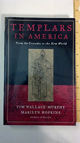 Stock image for Templars in America: From the Crusades to the New World for sale by SecondSale